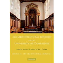 The Architectural History of the University of Cambridge and of the Co