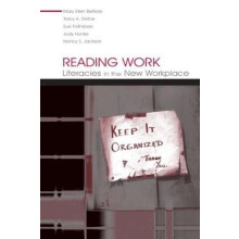 Reading Work Literacies in the New Workplace by Mary Ellen Belfiore Ha