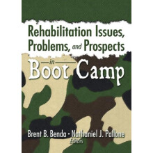 Rehabilitation Issues Problems and Prospects in Boot Camp Hardcover Bo
