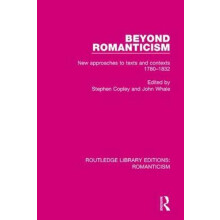 Beyond Romanticism New Approaches to Texts and Contexts 17801832 Paper