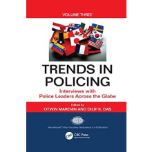 Trends in Policing Interviews with Police Leaders Across the Globe Vol