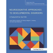 Neurocognitive Approaches to Developmental Disorders A Festschrift for