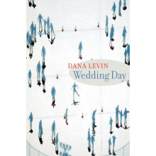 Wedding Day by Dana Levin Paperback Book