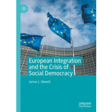 European Integration and the Crisis of Social Democracy by James L. Ne