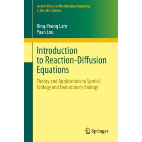 Introduction to ReactionDiffusion Equations Theory and Applications to