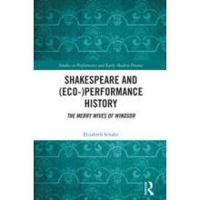 Shakespeare and EcoPerformance History The Merry Wives of Windsor by E