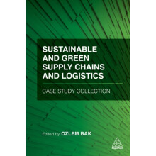 Sustainable and Green Supply Chains and Logistics Case Study Collectio