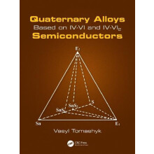 Quaternary Alloys Based on IVVI and IVVI2 Semiconductors by Vasyl Toma