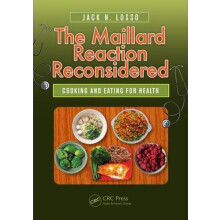 The Maillard Reaction Reconsidered Cooking and Eating for Health by Ja