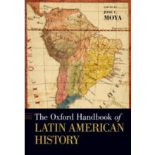 The Oxford Handbook of Latin American History Paperback Book