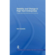 Stability and Change in HighTech Enterprises Organisational Practices