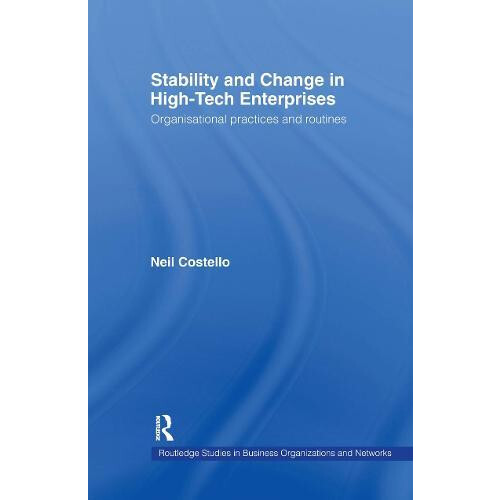 Stability and Change in HighTech Enterprises Organisational Practices