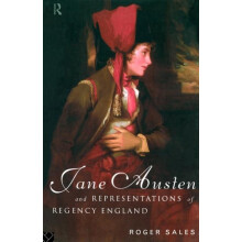 Jane Austen and Representations of Regency England by Roger Sales Pape