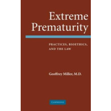 Extreme Prematurity by Geoffrey Miller Hardcover Book