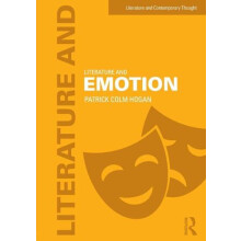 Literature and Emotion by Patrick Hogan Paperback Book