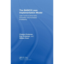 The BASICS Lean Implementation Model Lean Tools to Drive Daily Innovat