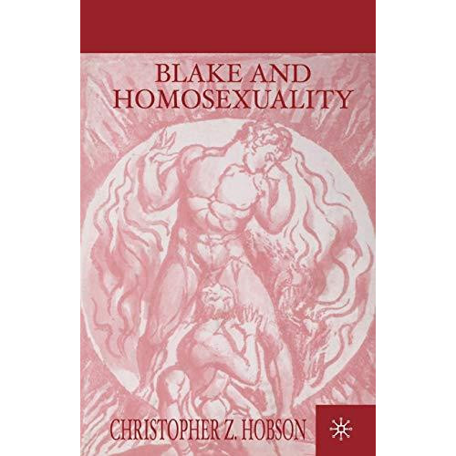 Blake and Homosexuality by C. Hobson Paperback Book