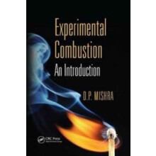 Experimental Combustion An Introduction by D. P. Mishra Paperback Book
