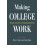 Making College Work Pathways to Success for Disadvantaged Students by 1