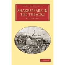 Shakespeare in the Theatre by William Poel Paperback Book