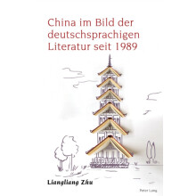 China im Bild der deutschsprachigen Literatur seit 1989 Hardcover Book