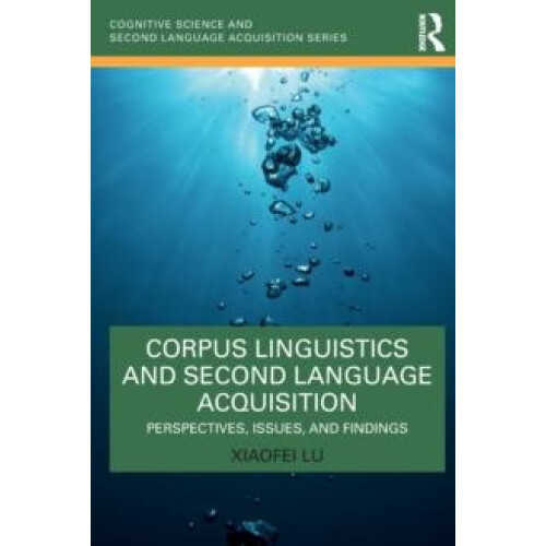 Corpus Linguistics and Second Language Acquisition Perspectives Issues
