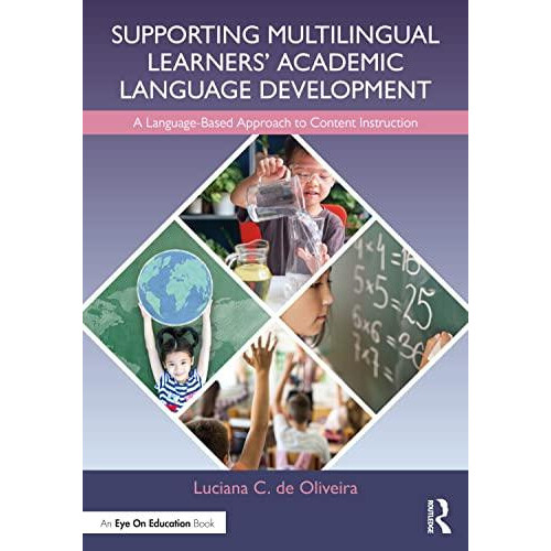 Supporting Multilingual Learners Academic Language Development A Langu