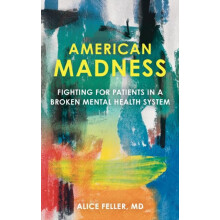 American Madness Fighting for Patients in a Broken Mental Health Syste