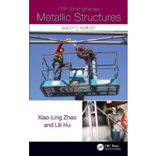 FRPStrengthened Metallic Structures by XiaoLing Zhao Hardcover Book