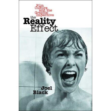 The Reality Effect Film Culture and the Graphic Imperative by Joel Bla