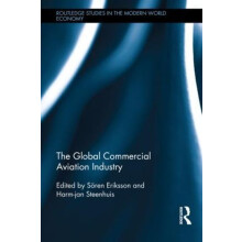 The Global Commercial Aviation Industry Hardcover Book