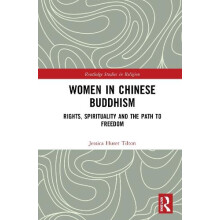 Women in Chinese Buddhism Rights Spirituality and the Path to Freedom