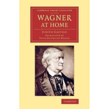 Wagner at Home by Judith Gautier Paperback Book