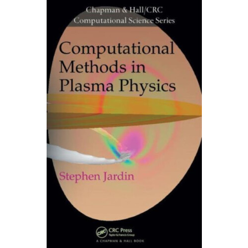 Computational Methods in Plasma Physics by Stephen Jardin Hardcover Bo