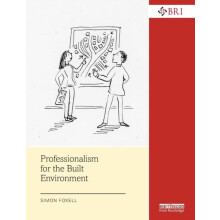 Professionalism for the Built Environment by Simon Foxell Paperback Bo