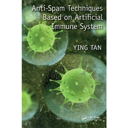 AntiSpam Techniques Based on Artificial Immune System by Ying Tan Pape