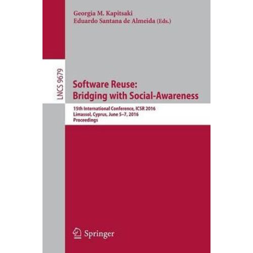 Software Reuse Bridging with SocialAwareness 15th International Confer