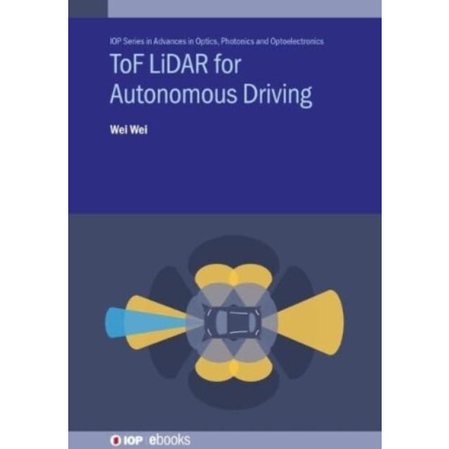 ToF LiDAR for Autonomous Driving by Wei Wei Hardcover Book
