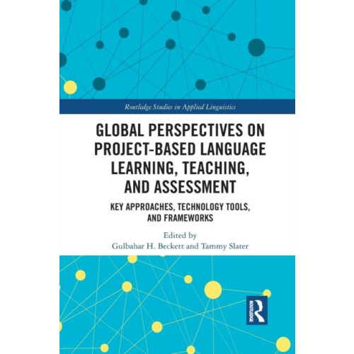 Global Perspectives on ProjectBased Language Learning Teaching and Ass