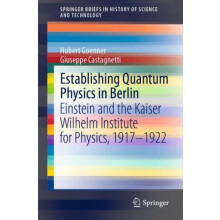 Establishing Quantum Physics in Berlin Einstein and the Kaiser Wilhelm