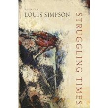 Struggling Times by Louis Simpson Paperback Book