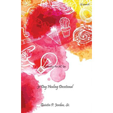 31 Day Healing Devotional Is Healing for All Yes. by P. Jordan Paperba