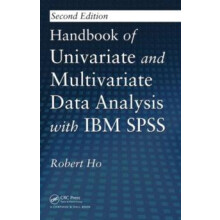 Handbook of Univariate and Multivariate Data Analysis with IBM SPSS by