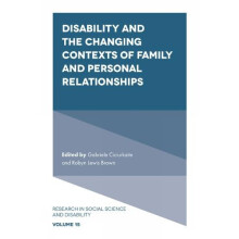 Disability and the Changing Contexts of Family and Personal Relationsh