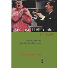 Because I Tell a Joke or Two Comedy Politics and Social Difference Pap