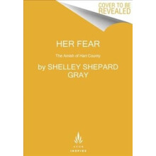 Her Fear by Shelley Shepard Gray Paperback Book