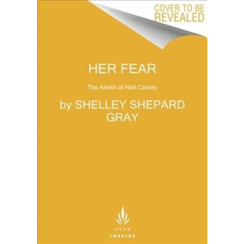 Her Fear by Shelley Shepard Gray Paperback Book