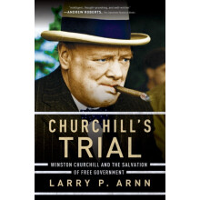 The Churchills Trial Winston Churchill and the Salvation of book Gover