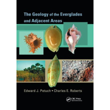 The Geology of the Everglades and Adjacent Areas by Edward J. Petuch P