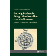 Ludwig Bechstein Die groen Novellen und die Romane Inhalte Kommentare